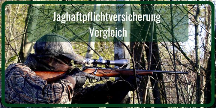 Jagdhaftpflichtversicherung Vergleichsrechner für günstige Versicherung