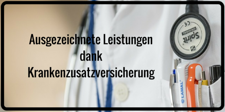 Krankenzusatzversicherung bietet ausgezeichnete Leistungen